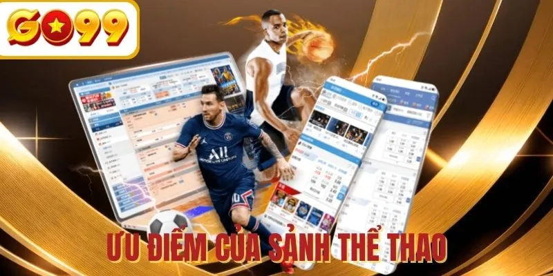 Những đặc điểm khiến UG thể thao luôn gây ấn tượng